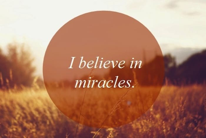 I believe in Miracles