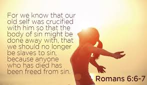 Romans 6.6-7