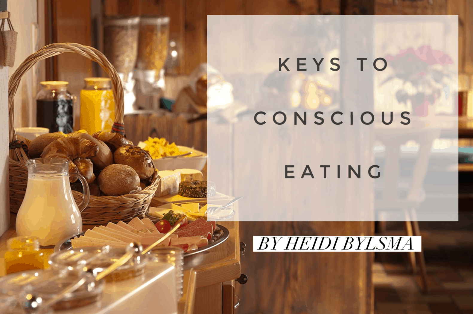 Keys to Conscious Eating