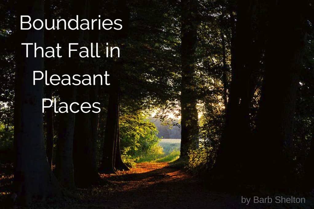 Boundaries That Fall in Pleasant Places