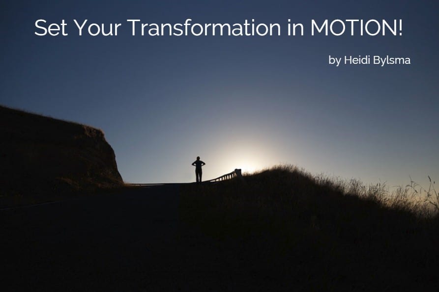 Set Your Transformation in MOTION!