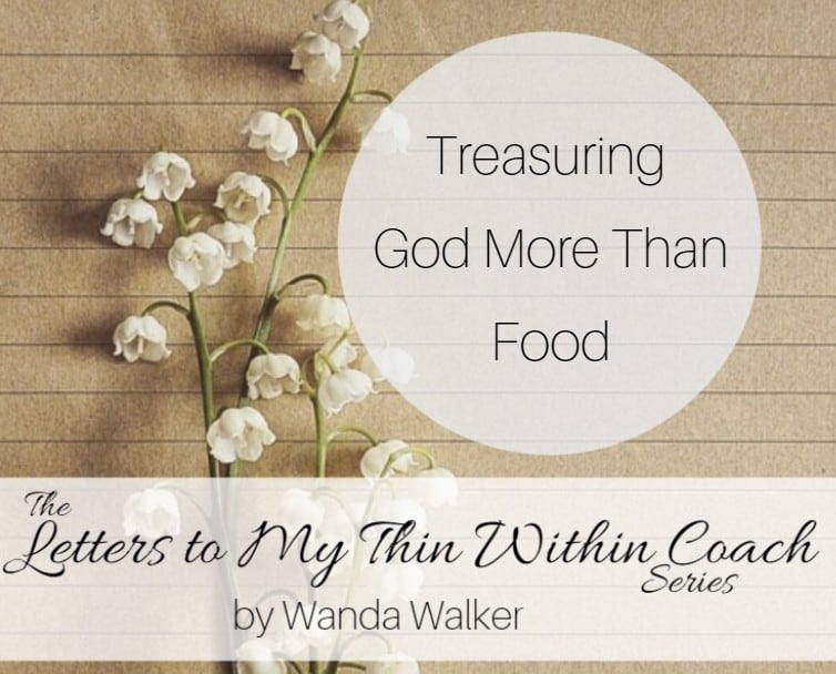 Treasuring God More Than Food