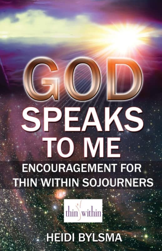 God Speaks to Me – Encouragement for the Thin Within Sojourner
