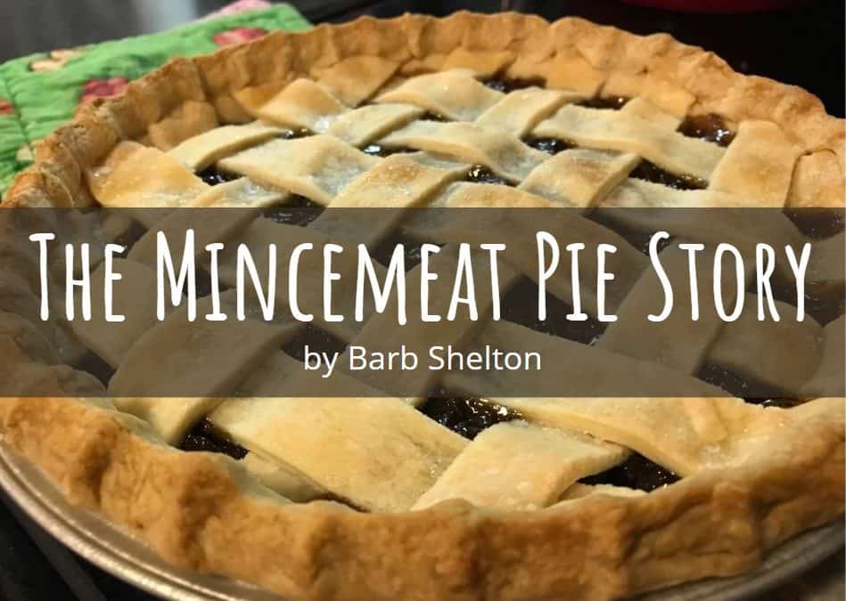 The Mincemeat Pie Story